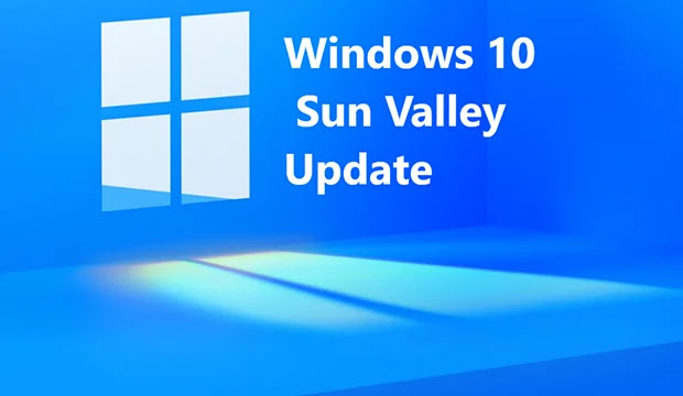 Windows 10 Sun Valley Update : prochaine génération de Windows 10 prévu le 24 juin Windows 10 Sun Valley Update : prochaine génération de Windows 10 prévu le 24 juin