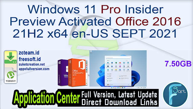 Windows 11 Pro Insider Preview Activated Office 2016 21H2 x64 en-US SEPT 2021