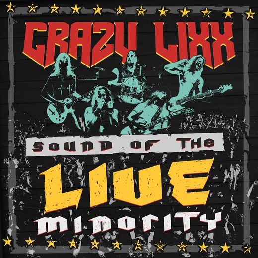 CRAZY LIXX - Sound Of The Live Minority (2016) full