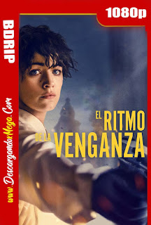 El Ritmo de la Venganza (2020) BDRip 1080p Latino-Ingles