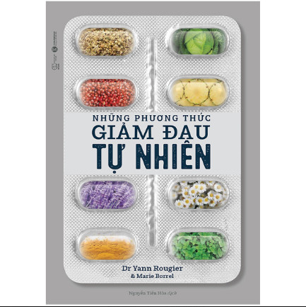 Những Phương Thức Giảm Đau Tự Nhiên ebook PDF EPUB AWZ3 PRC MOBI