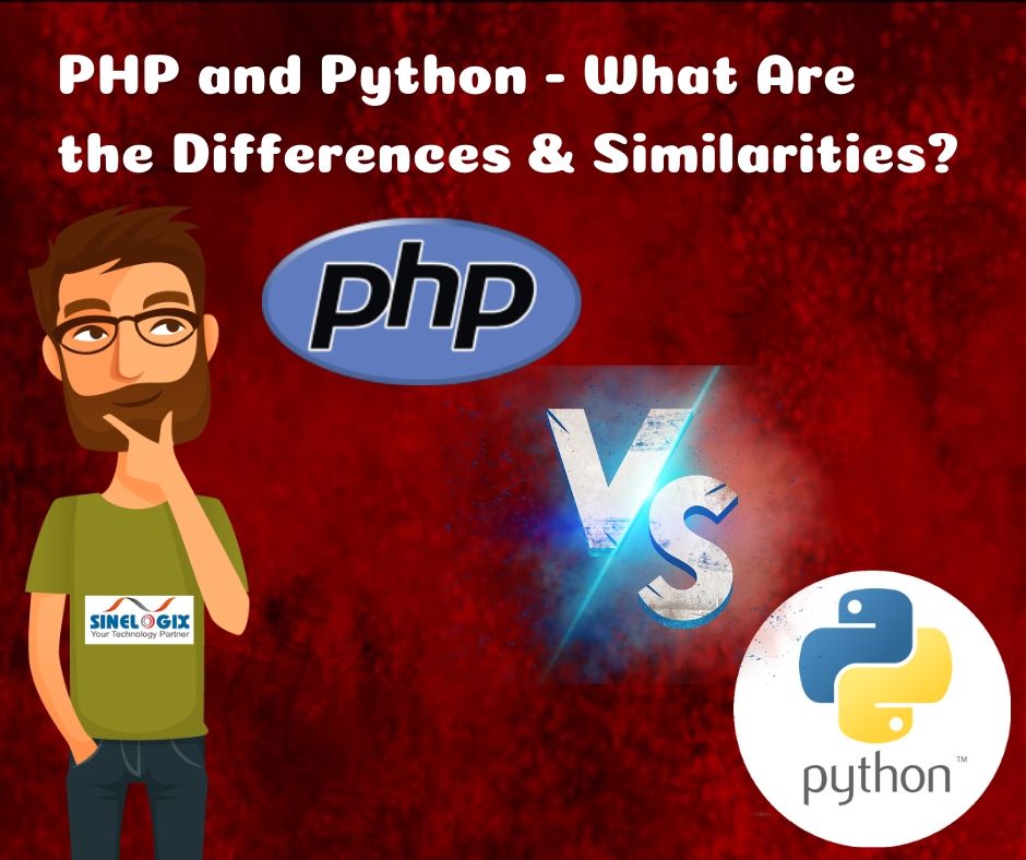 PHP and Python - What Are the Differences & Similarities?