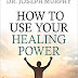 How To Use Your Healing Power