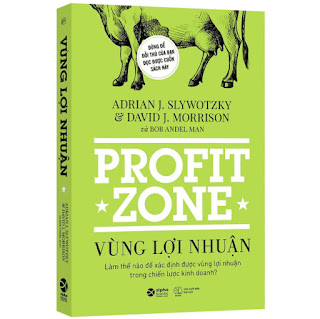 Sách - Vùng Lợi Nhuận - Làm Thế Nào Để Xác Định Được Vùng Lợi Nhuận Trong Chiến Lược Kinh Doanh? ebook PDF-EPUB-AWZ3-PRC-MOBI