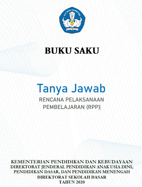 Buku Saku “Tanya Jawab RPP di Sekolah Dasar”. Buku saku ini memuat seputar tanya jawab tentang penyusunan dan pengembangan RPP secara bebas dan sederhana sesuai dengan Kurikulum 2013 Buku Saku “Tanya Jawab RPP di Sekolah Dasar”. Buku saku ini memuat seputar tanya jawab tentang penyusunan dan pengembangan RPP secara bebas dan sederhana sesuai dengan Kurikulum 2013
