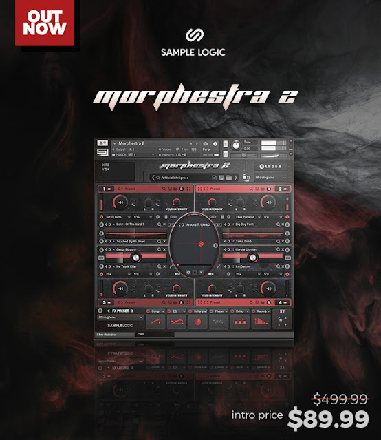 MORPHESTRA 2 by Sample Logic Re-launched