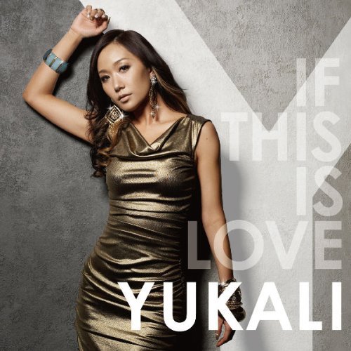 YUKALI - If This Is Love