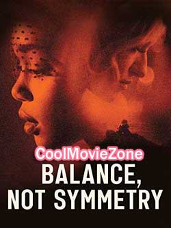 Balance, Not Symmetry (2019)