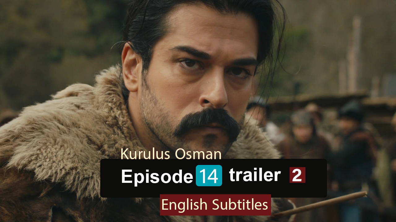 watch episode 14  Kurulus Osman With English Subtitles FULLHD
