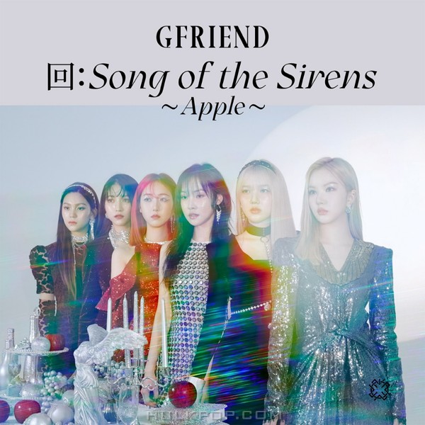 GFRIEND – 回:Song of the Sirens ～Apple～ – Single