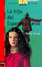 LA HIJA DEL ESPANTAPAJAROS--MARIA GRIPE
