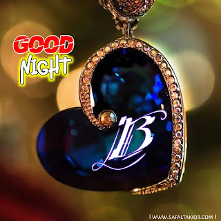 B letter good night images