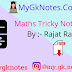 Maths Tricky Notes PDF By :- Rajat Rajput