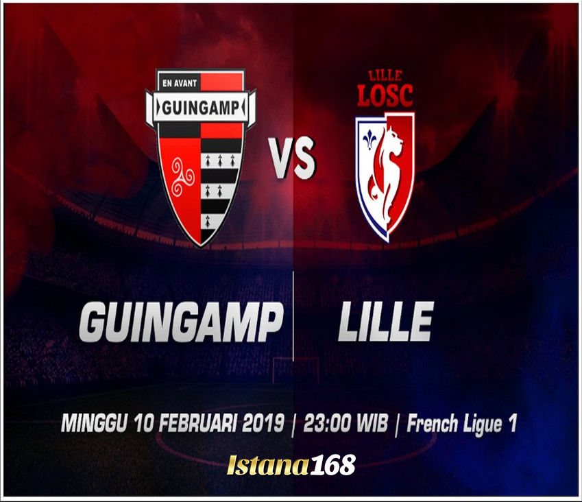 Prediksi Guingamp Vs Lille 10 Februari 2019