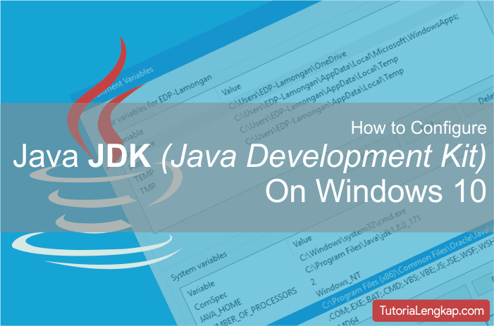 Tutorialengkap Cara Install dan Setting Java SE Development Kit (JDK) di Windows 10
