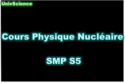 Cours Physique Nucléaire SMP S5.