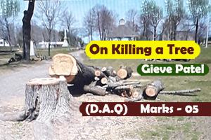 On Killing a Tree by Gieve Patel (D.A.Q.)