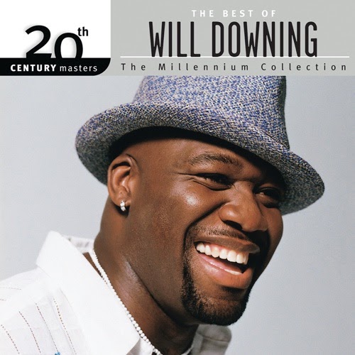 Will Downing The Best Of Will Downing The Millennium Collection