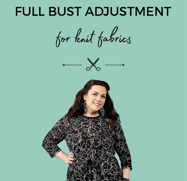 Tilly and the Buttons: How to do a Full Bust Adjustment For Knit Fabrics