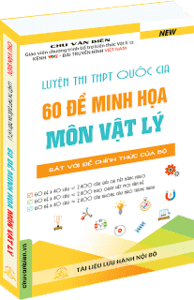 Sách 60 đề minh họa môn vật lý - Chu Văn Biên