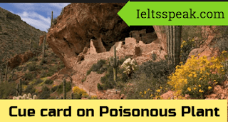 Describe a Poisonous Plant in your country Cue Card Describe a Poisonous Plant in your country Cue Card