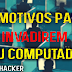 10 motivos para invadirem seu computador - Manha Hacker