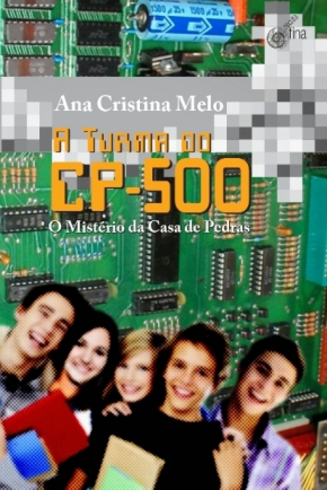 divulga-o-a-turma-do-cp-500-o-mist-rio-da-casa-de-pedras-ana