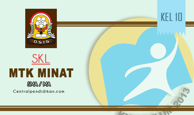 SKL, KI, &amp; KD Matematika Peminatan Kelas X SMA Revisi 2021