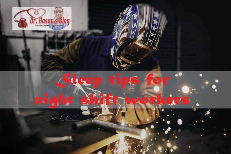 Sleep tips for night shift workers