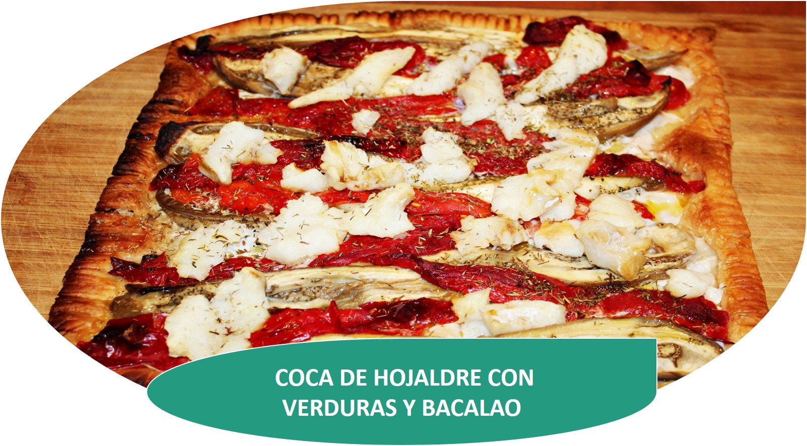 COCA DE HOJALDRE CON VERDURAS Y BACALAO