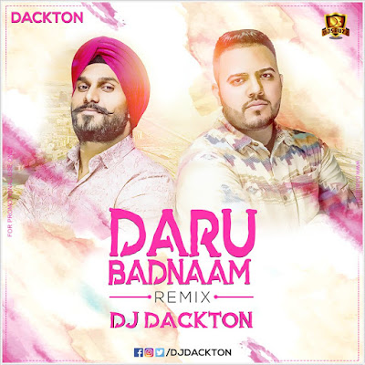 Daru Badnaam (Remix) – DJ Dackton