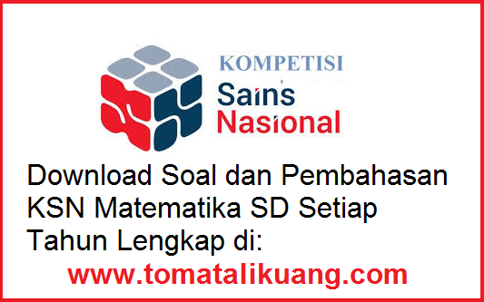 Soal & Pembahasan KSN / OSN Matematika SD Tahun 2020 PDF (KSN-K KSN-P