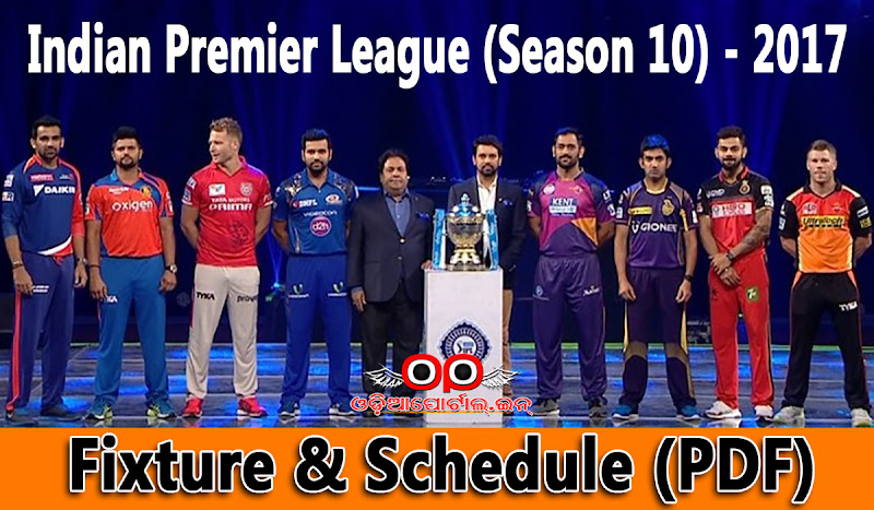 VIVO IPL: Indian Premier League (Season 10) - 2017 - Complete Match Fixture & Schedule, IPL 2017 Schedule, Venue, Squad of Delhi Daredevils, Gujarat Lions, Kings XI Punjab, Kolkata Knight Riders, Mumbai Indians, Rising Pune Supergiants, Royal Challengers Bangalore & Sunrisers Hyderabad