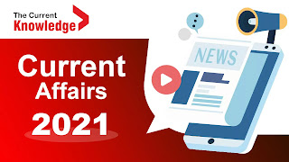 Top Current Affairs: 17 February 2021 | Today Daily Current Affairs