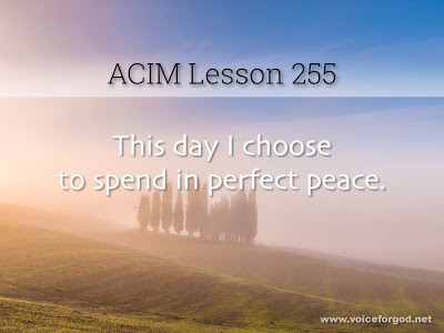 [Image: ACIM-Lesson-255-Workbook-Quote-Wide.jpg]