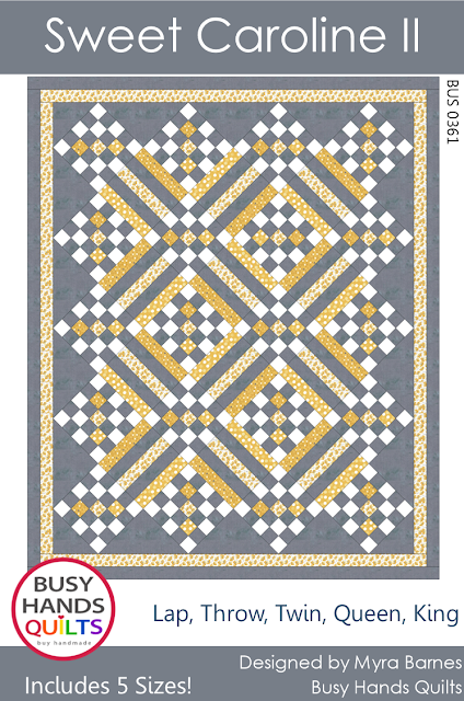 Sweet Caroline II Quilt Pattern by Myra Barnes of Busy Hands Quilts