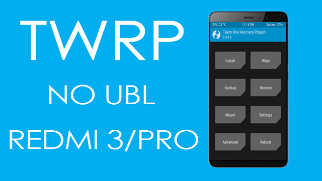 INSTALL TWRP NON UBL REDMI 3/PRO Tiga Konco