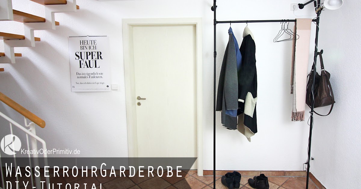 Kreativ Oder Primitiv Garderobe Aus Wasserrohren