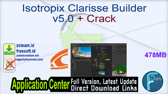 Isotropix Clarisse Builder v5.0 + Crack_ ZcTeam.id