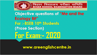 Objective questions of me and the Ecology Bit for BSEB 10th Students Objective questions of me and the Ecology Bit for BSEB 10th Students