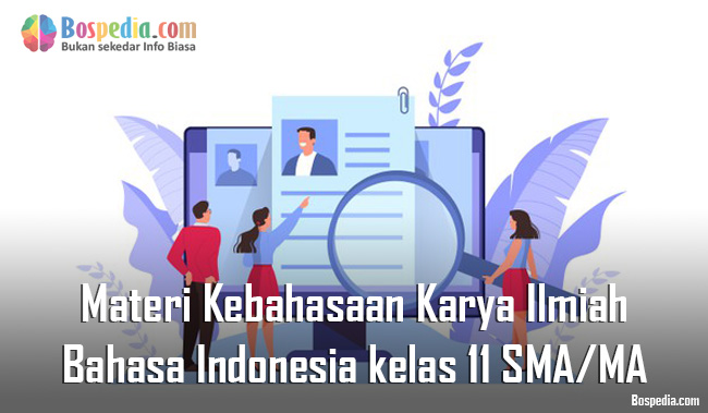 Materi Kebahasaan Karya Ilmiah Mapel Bahasa Indonesia Kelas 11 Sma Ma Bospedia