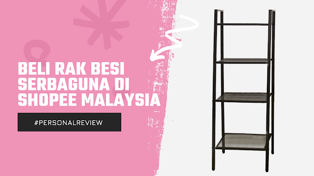 Beli Rak Besi Serbaguna di Shopee Malaysia Beli Rak Besi Serbaguna di Shopee Malaysia