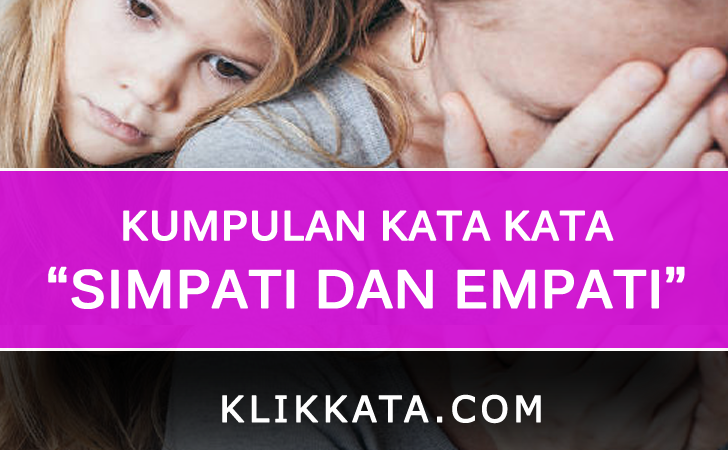 Kata Kata Simpati Kumpulan Mutiara Bijak Tentang Pentingnya Simpati Dan Empati