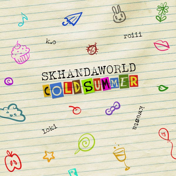 Skhandaworld-Cold-Summer-ft.-K.O-Roiii-Kwesta-Loki