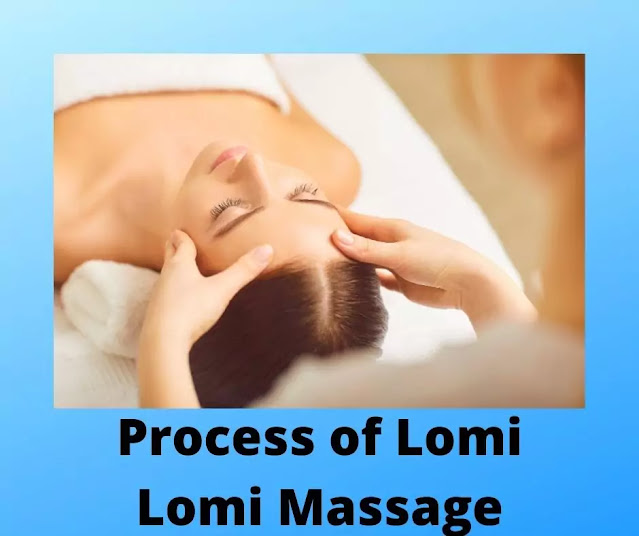 Process of lomi lomi massage