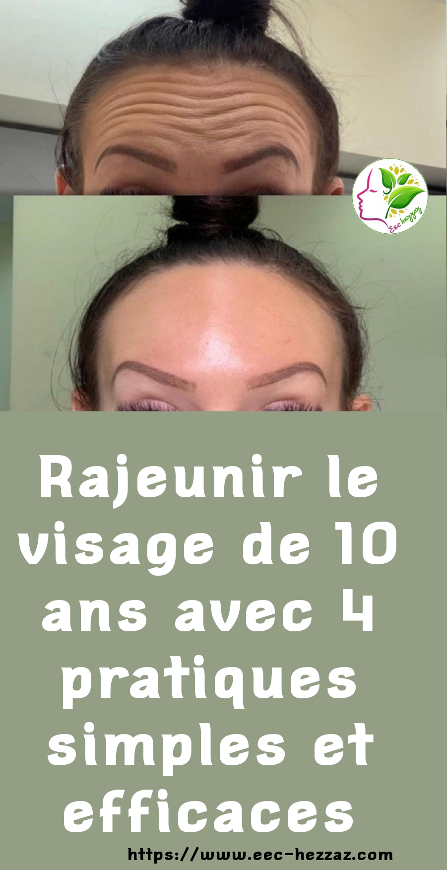 Rajeunir le visage de 10 ans avec 4 pratiques simples et efficaces