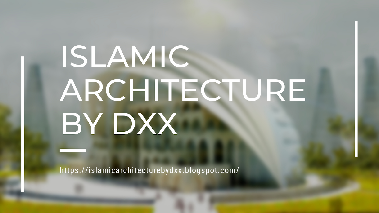 Islamic Architecture by Dxx 