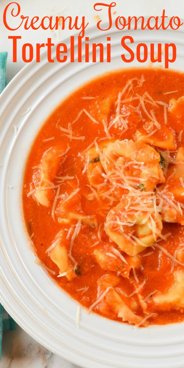 Creamy Tomato Tortellini Soup recipe is an easy meal for lunch or dinner in under 30 minutes from Serena Bakes Simply From Scratch.