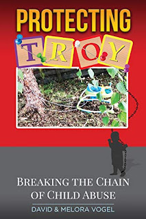 Protecting TROY: Breaking the Chain of Child Abuse by David Vogel