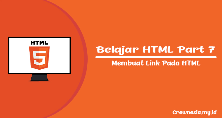 Crewnesia - Membuat Link Pada HTML